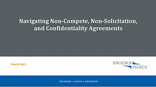 Navigating Non Compete, Non Solicitation and Confidentiality Agreements