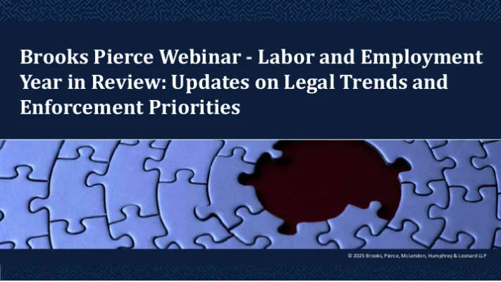 Labor and Employment Year in Review: Updates on Legal Trends and Enforcement Priorities